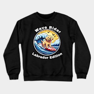 Wave Rider Labrador Edition- Labrador Puppy Surfing on the Great Waves off Kanagawa Crewneck Sweatshirt